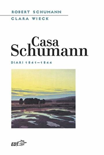 Casa Schumann: Diari 1841-1844